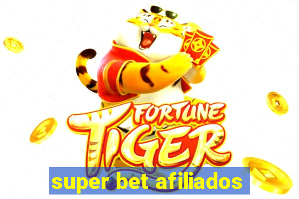 super bet afiliados